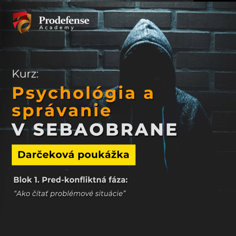 Darčekový poukaz - Kurz "Psychológia a správanie v sebaobrane"